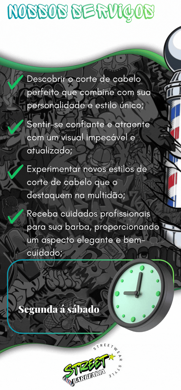 Horário de Funcionamento - Street Barbearia